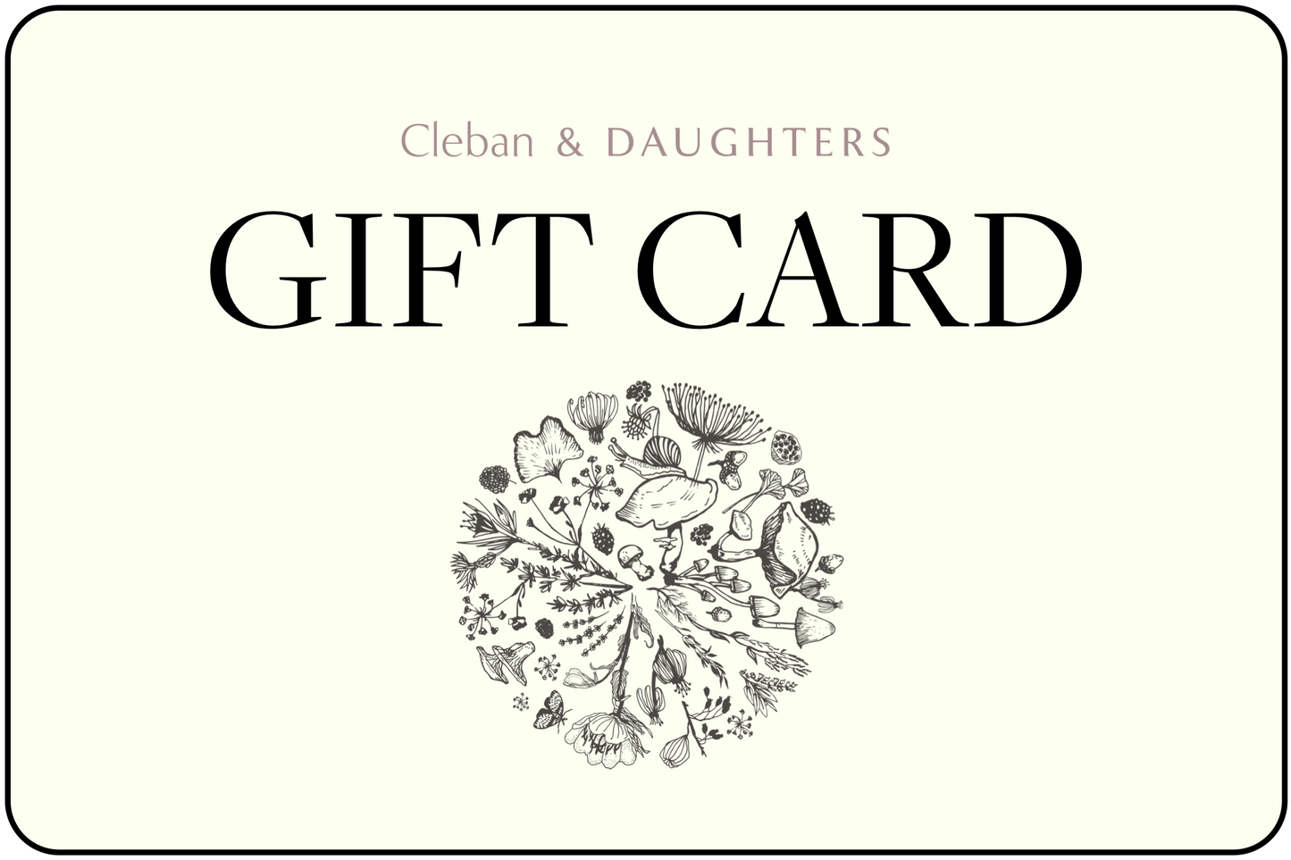 Cleban & Daughters Gift Card